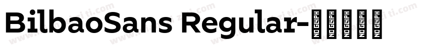 BilbaoSans Regular字体转换